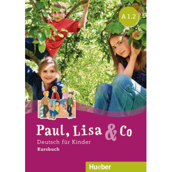 Учебник Paul, Lisa und Co A1.2 Kursbuch