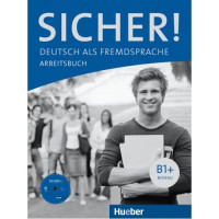Рабочая тетрадь Sicher! B1+ Arbeitsbuch + CD zum Arbeitsbuch