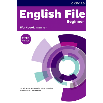 Рабочая тетрадь English File fifth edition Beginner Workbook with key