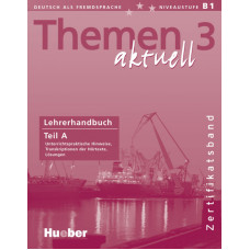 Книга для учителя Themen aktuell 3 Lehrerhandbuch Teil A, Zertifikatsband