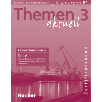 Книга для учителя Themen aktuell 3 Lehrerhandbuch Teil A, Zertifikatsband
