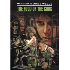Книга The Food of the Gods / Пища богов