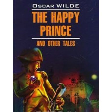 Счастливый принц и другие сказки / The Happy Prince and Other Tales