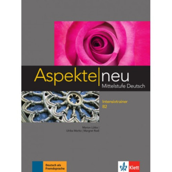 Упражнения Aspekte 2 Neu B2 Intensivtrainer