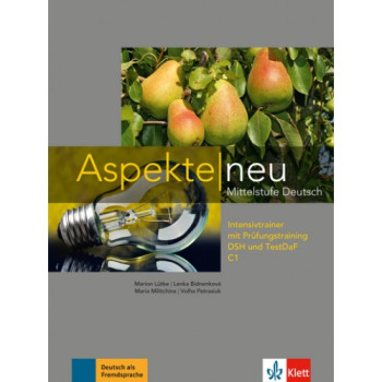 Упражнения Aspekte 3 Neu C1 Intensivtrainer