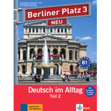 Учебник Berliner Platz 3 NEU Lehr- und Arbeitsbuch Teil 2 + Audio-CD und "Im Alltag EXTRA"