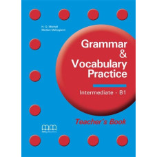 Книга для учителя Grammar & Vocabulary Practice Intermediate B1 Teacher's Book