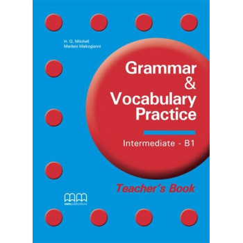 Книга для учителя Grammar & Vocabulary Practice Intermediate B1 Teacher's Book