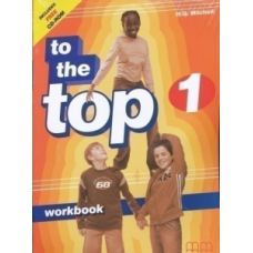Рабочая тетрадь To the Top 1 Workbook with CD-ROM