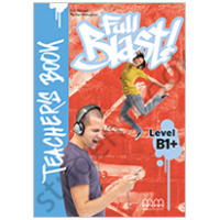 Книга для учителя Full Blast B1+ Teacher's Book