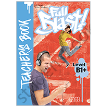 Книга для учителя Full Blast B1+ Teacher's Book