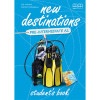 NEW DESTINATIONS PRE-INTERMEDIATE A2