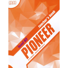 Книга для учителя Pioneer B2 Teacher's Book