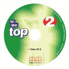 Диск To the Top 2 Class Audio CD