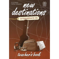 Книга для учителя New Destinations Intermediate B1 Teacher's Book