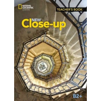 Книга для учителя New Close-Up B2+ Teacher's Book