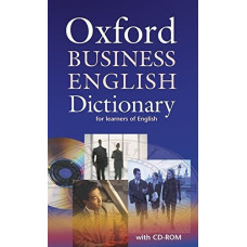 Oxford Business English Dictionary for learners of English Dictionary and CD-ROM Pack