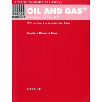 Книга для учителя Oil and Gas 2 Teacher's Resource Book