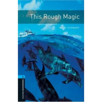 Книга Oxford Bookworms Library Level 5: This Rough Magic