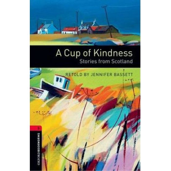 Книга Oxford Bookworms Library Level 3: A Cup of Kindness Audio CD Pack