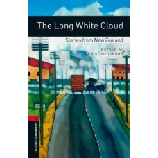 Книга Oxford Bookworms Library Level 3: The Long White Cloud: Stories from New Zealand