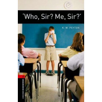 Книга Oxford Bookworms Library Level 3: Who, Sir? Me, Sir?