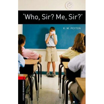 Книга Oxford Bookworms Library Level 3: Who, Sir? Me, Sir?