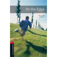 Книга Oxford Bookworms Library Level 3: On the Edge 