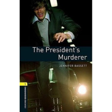 Книга Oxford Bookworms Library Level 1: The President's Murderer
