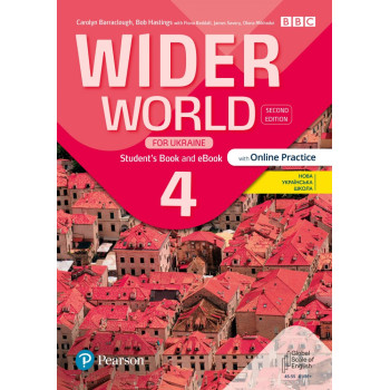 Учебник Wider World 2nd Edition for Ukraine 4 Student's Book and eBook with Online Practice