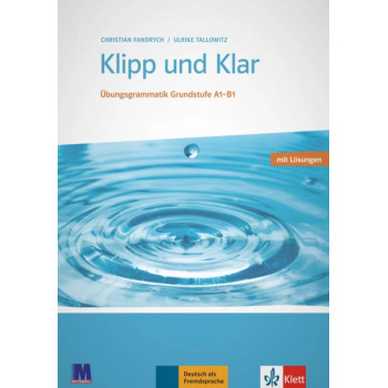 Грамматика Klipp und Klar. Ubungsgrammatik Grundstufe A1-B1