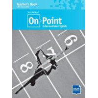 Книга для учителя On Point Intermediate English B1+ Teacher's Book 