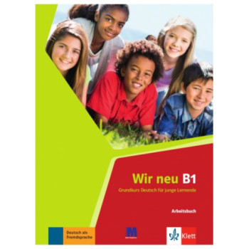 Рабочая тетрадь Wir Neu B1 Arbeitsbuch