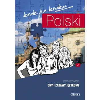 Дополнительные задания и игры Polski krok po kroku 2 Gry i zabawy językowe