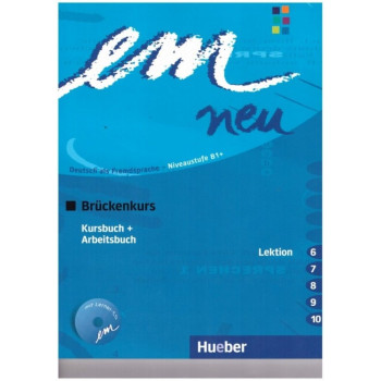 Книга Em neu Brückenkurs Niveaustufe B1+ Kursbuch und Arbeitsbuch, Lektion 6 -10